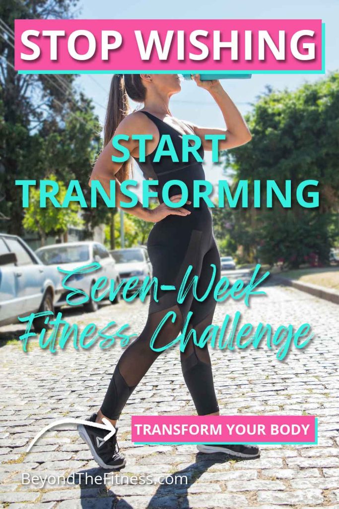 7 week fitness challenge To Transform Your Body