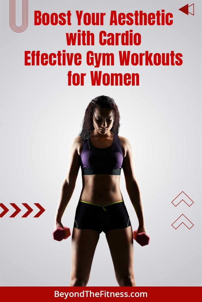 Aesthetic Training CardioThe Ultimate Gym Workout for Women