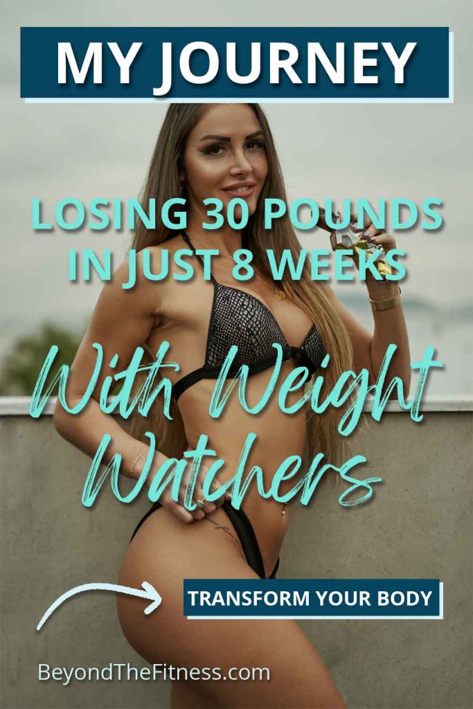 How I Lost 30 Pounds In 8 Weeks On Weight Watchers