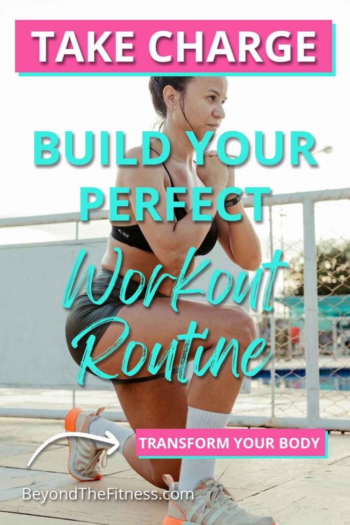 How To Build Your Own Workout Routine