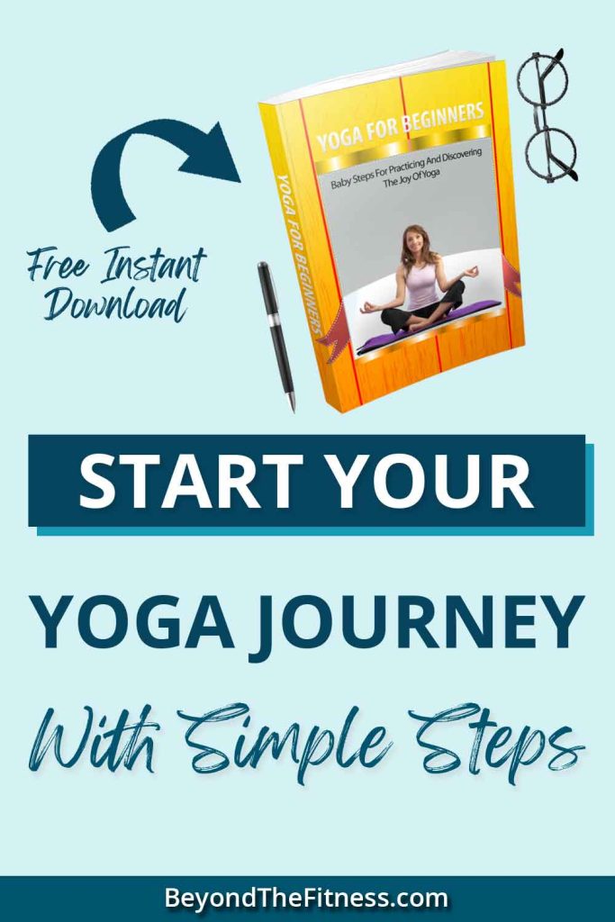 Yoga For Beginners Baby Steps For Practicing And Discovering The Joy Of Yoga