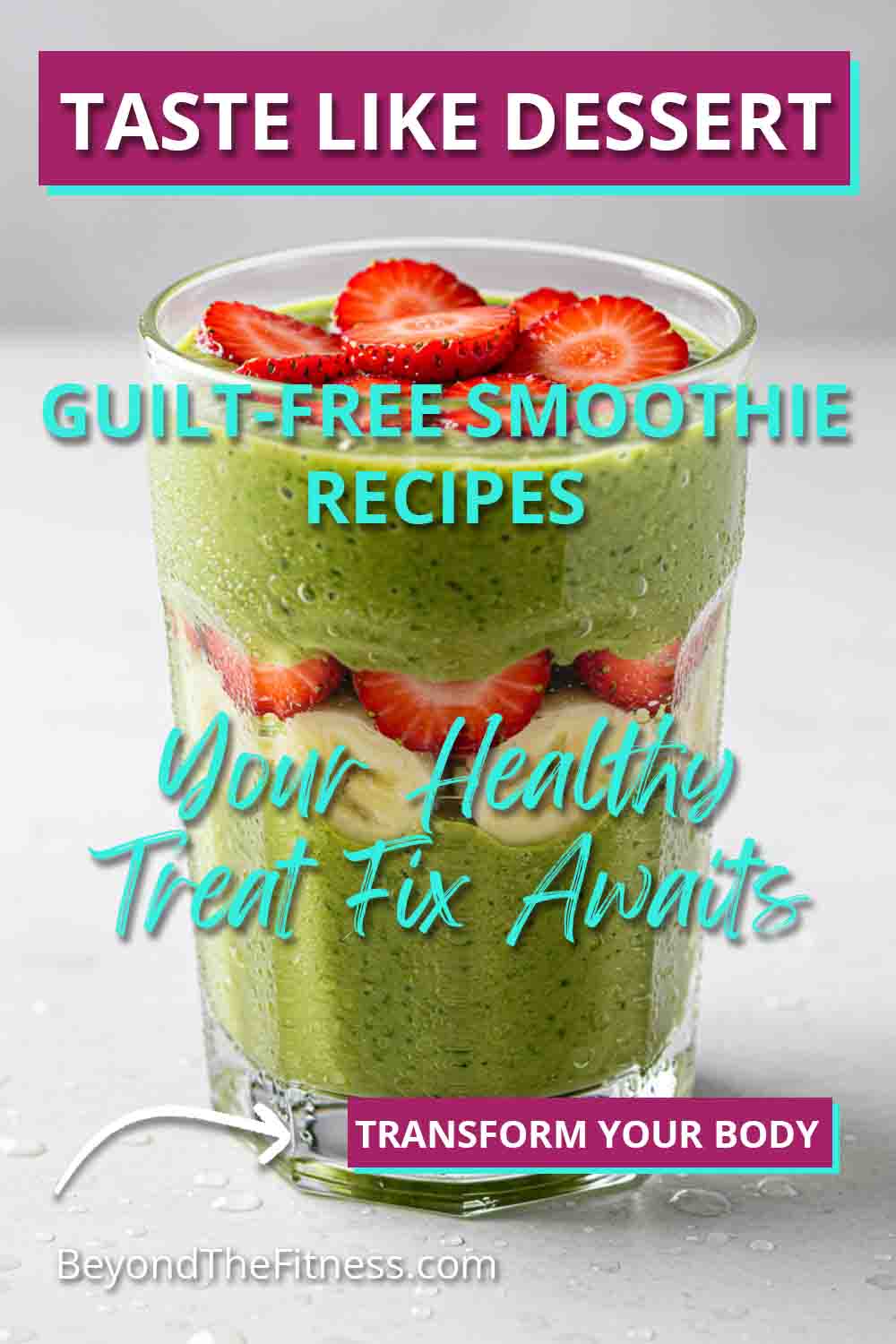 Guilt Free Smoothie Recipes That Taste Like Dessert copy
