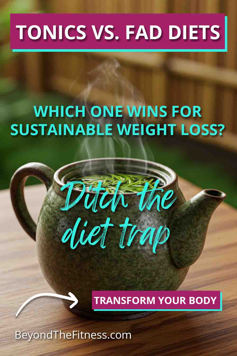 Natural Tonics vs Fad Diets Which One Wins for Sustainable Weight Loss copy