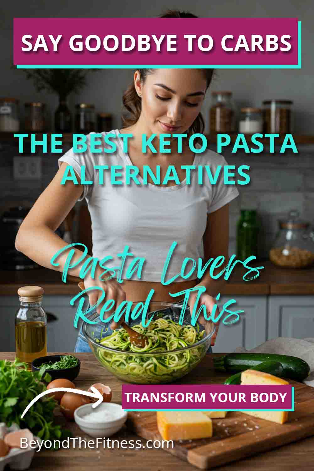 Say Goodbye to Carbs The Best Keto Pasta Alternatives copy