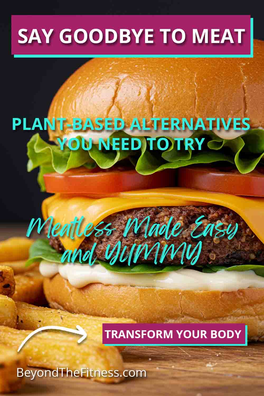 Say Goodbye to Meat The Best Plant Based Alternatives You Need to Try copy