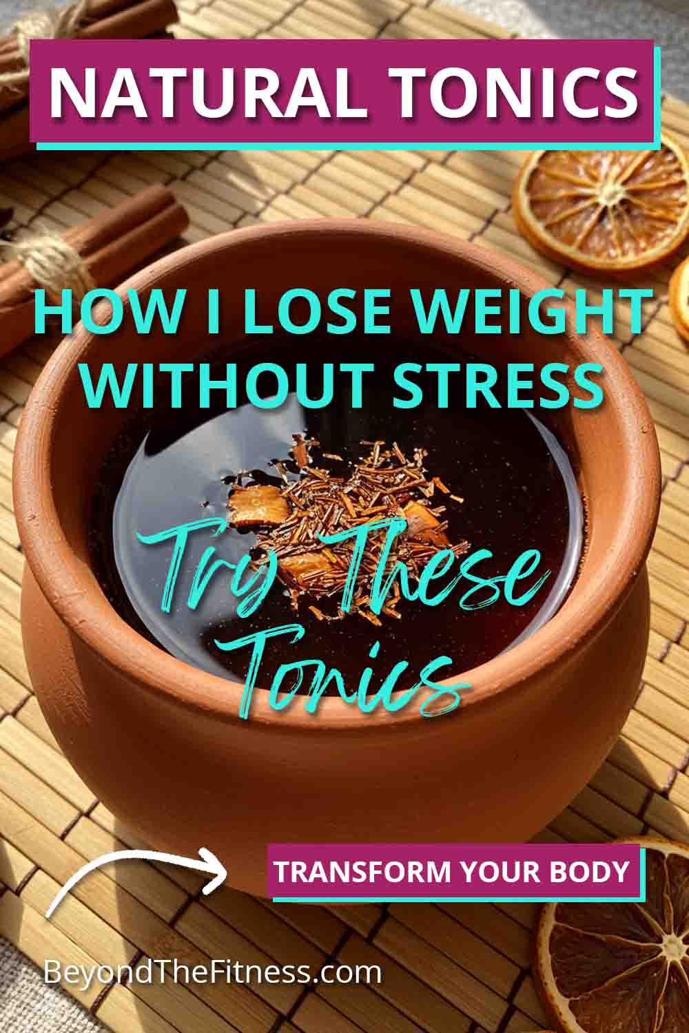 The Gentle Way to Lose Weight Exploring the Benefits of Natural Tonics copy