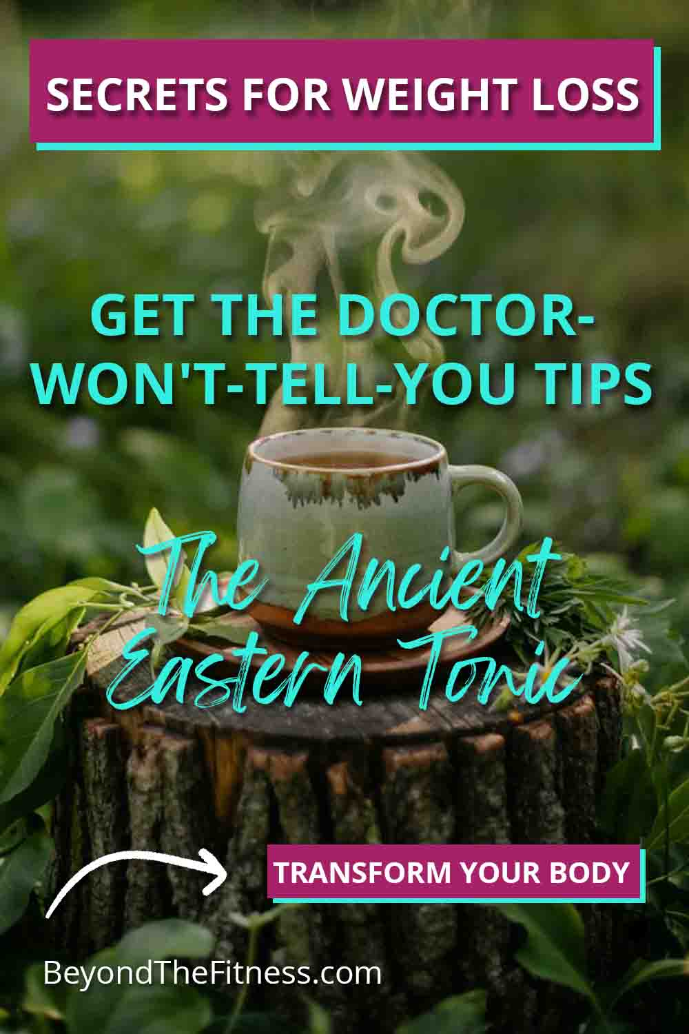 The Weight Loss Benefits of Eastern Tonics Your Doctor Wont Tell You copy