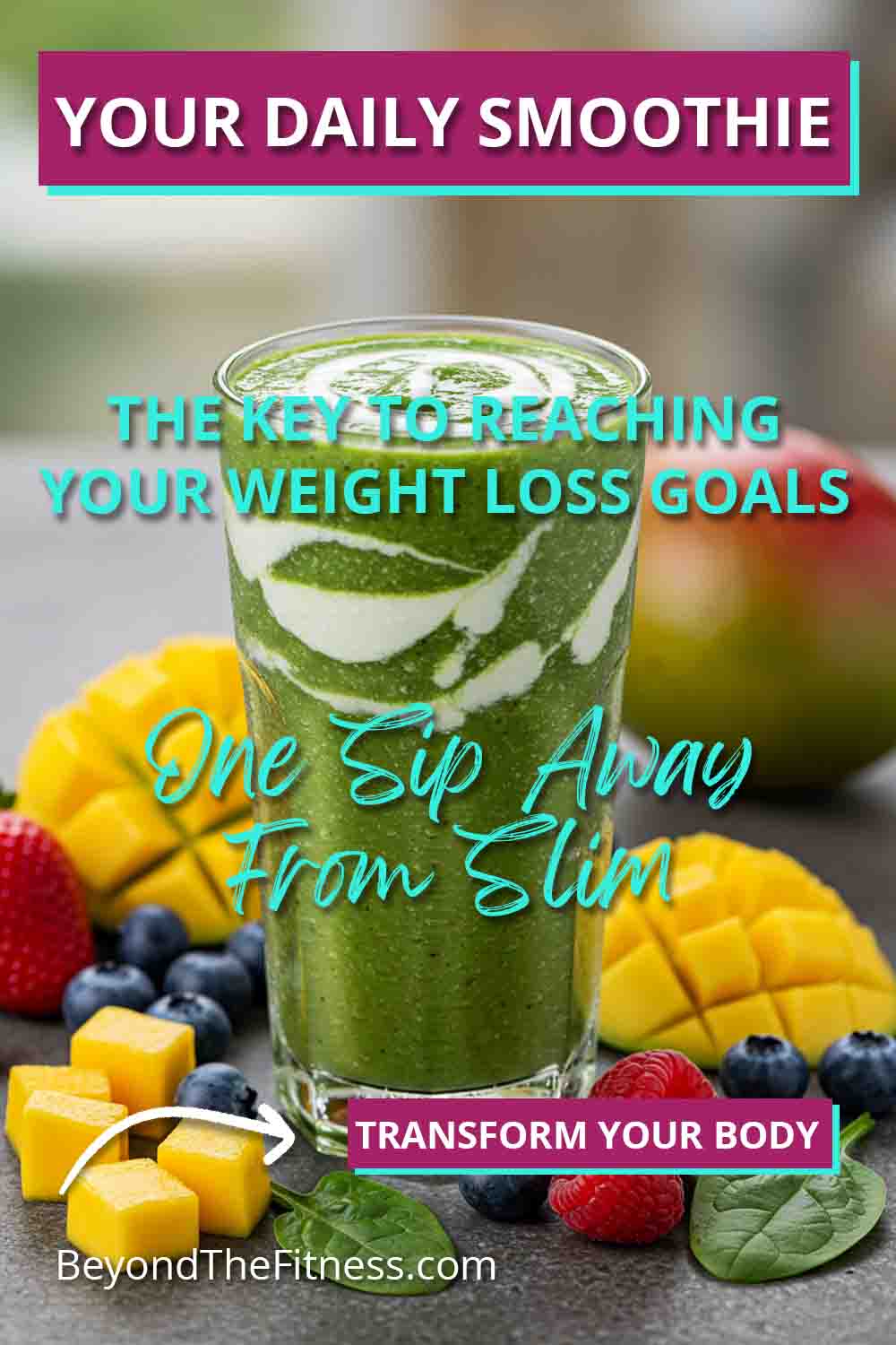 Your Daily Smoothie Could Be the Key to Reaching Your Weight Loss Goals copy