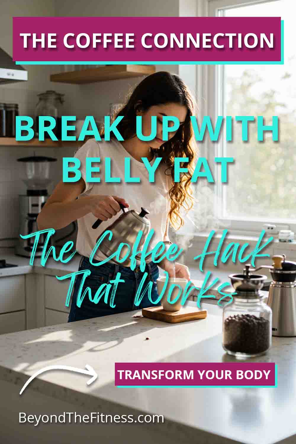 Break Up with Belly Fat The Coffee Connection copy