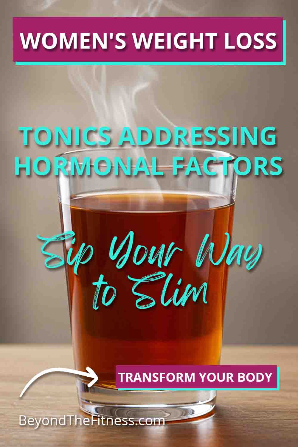 Natural Tonics for Womens Weight Loss Addressing Hormonal Factors copy