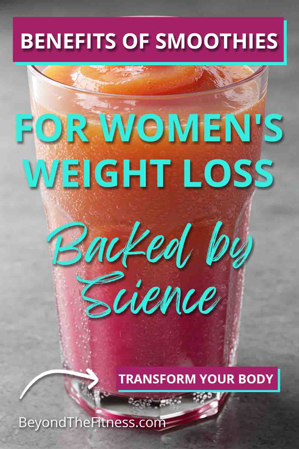 The Science Backed Benefits of Smoothies for Womens Weight Loss copy