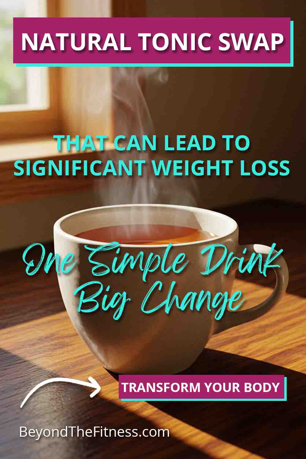 The Simple Natural Tonic Swap That Can Lead to Significant Weight Loss copy