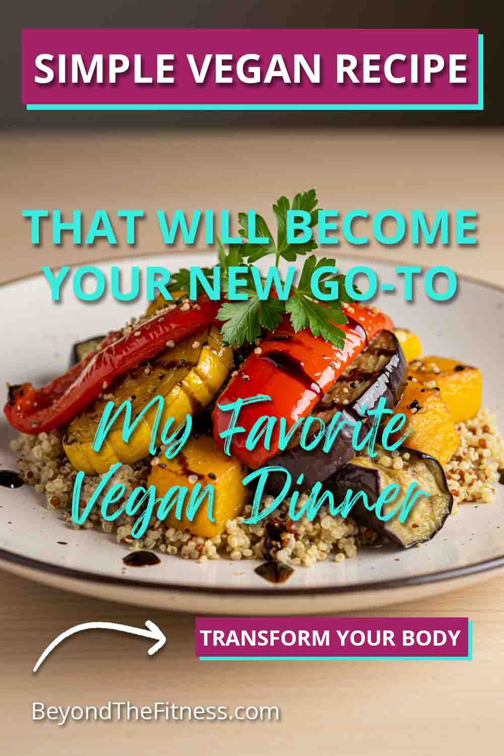 The Simple Vegan Recipe That Will Become Your New Go To copy