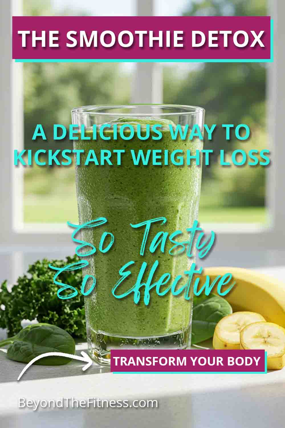 The Smoothie Detox A Delicious Way to Kickstart Weight Loss copy